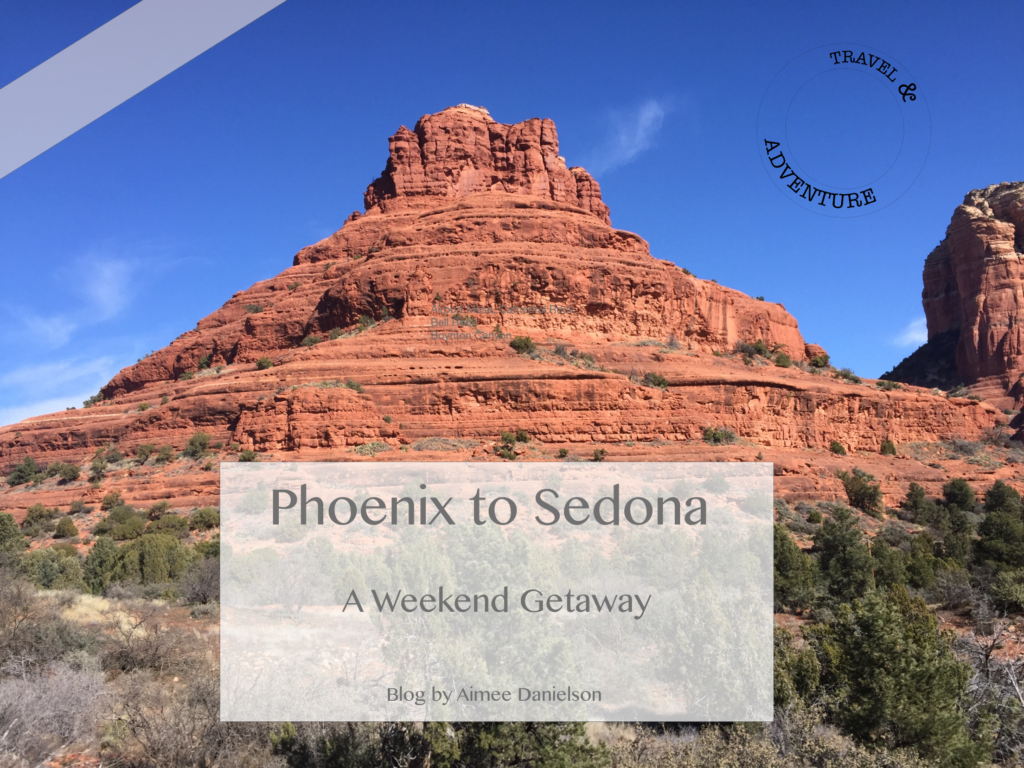 Phoenix To Sedona - aimeedanielson.com